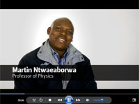 Prof Martin Ntwaeoborwa introduction: video