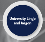 University Lingo and Jargon