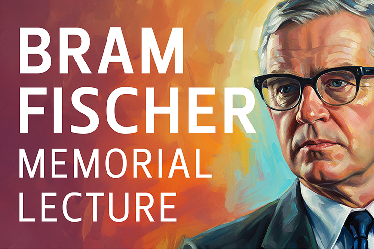 BRAM FISCHER MEMORIAL LECTURE 2025
