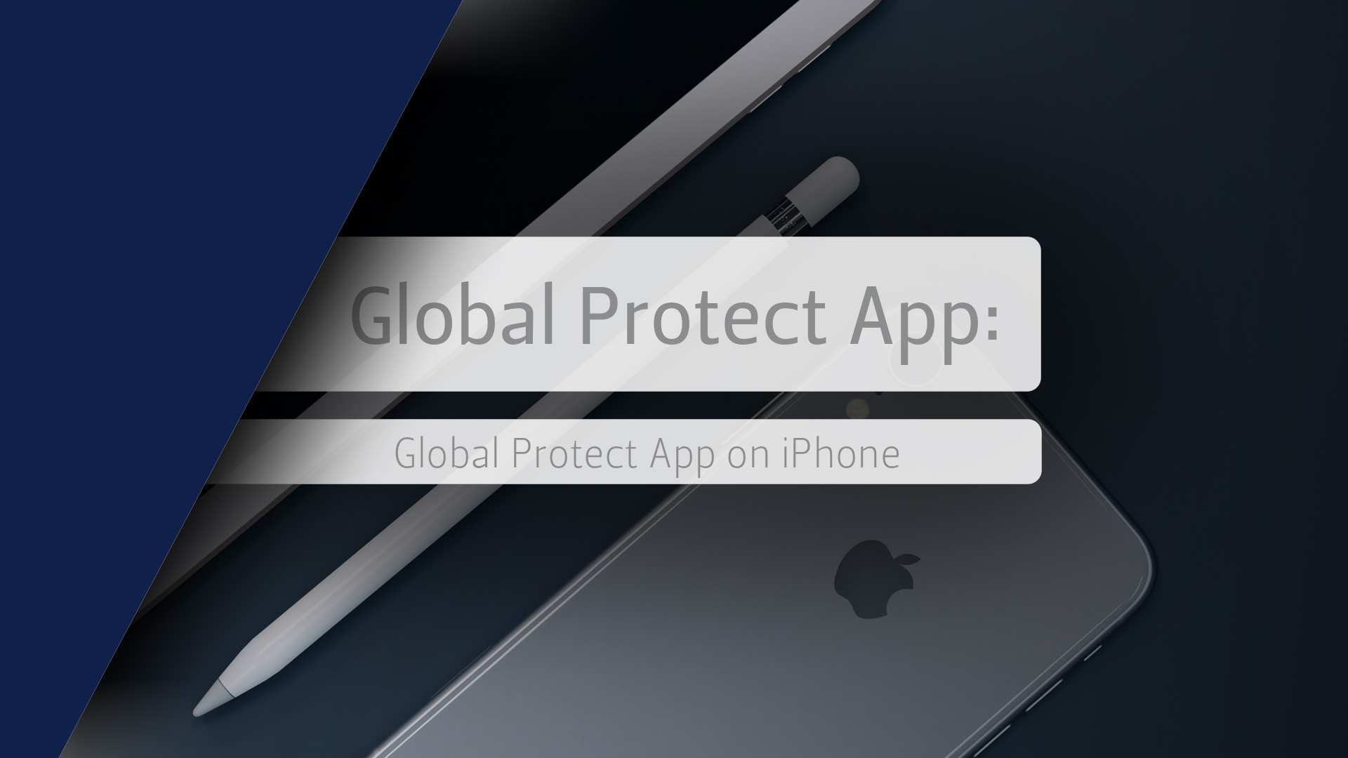 Global Protect App on iPhone