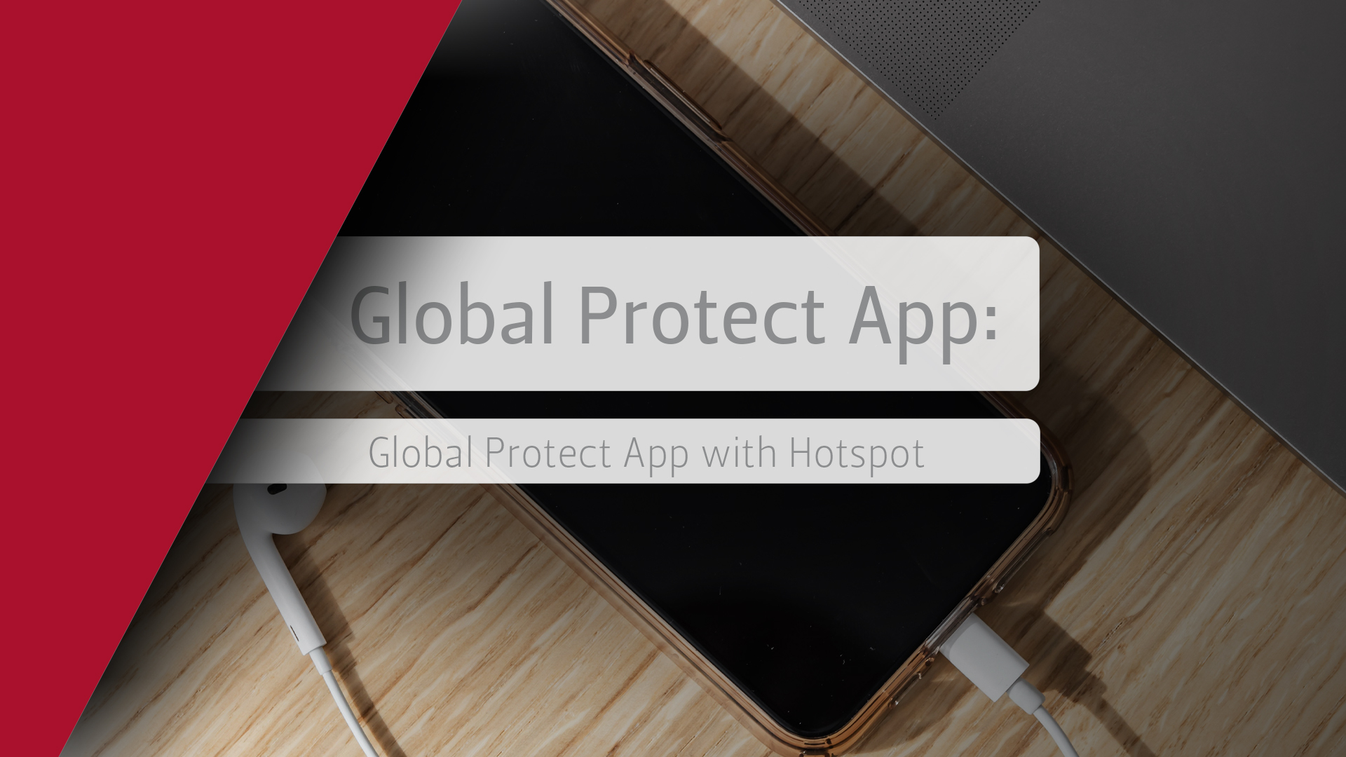 Global Protect App with Hotspot