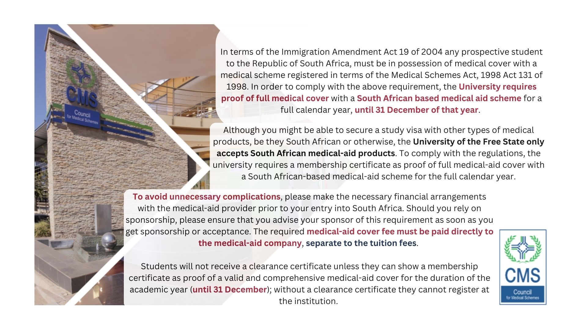 VISA AND MEDICAL AID In terms of the Immigration Amendment Act 19 of 2004 any prospective student to the Republic of South Africa, must be in possession of medical cover with a medical scheme regi (1)